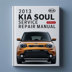 2013 Kia Soul Service Repair Workshop Manual PDF