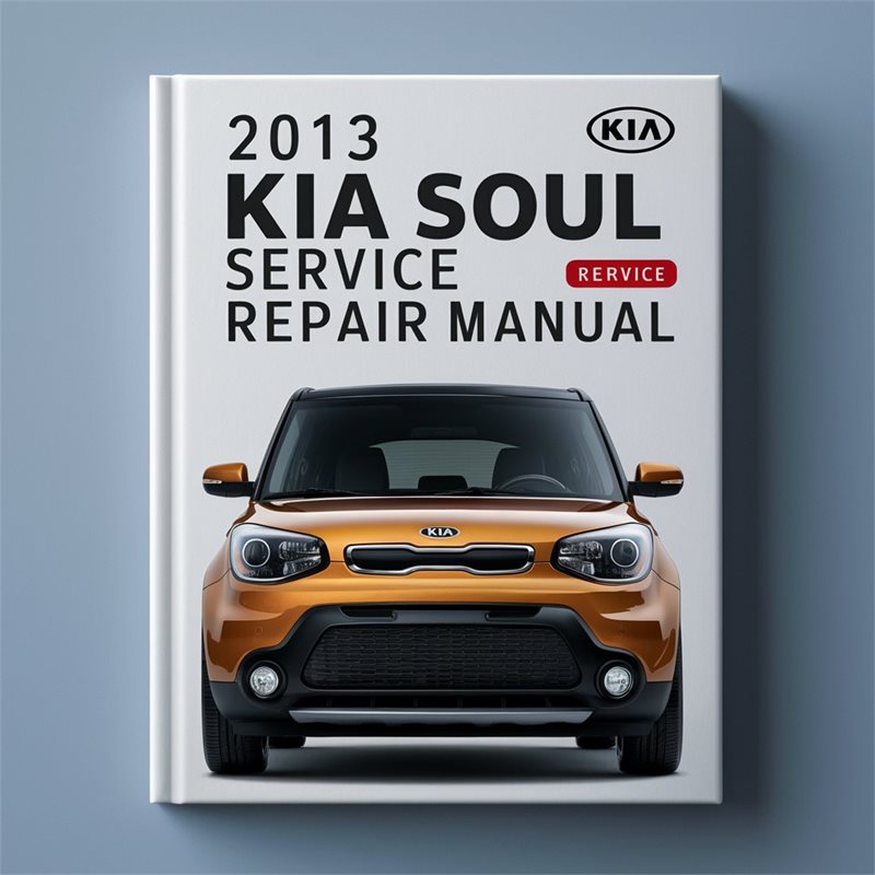 2013 Kia Soul Service Repair Workshop Manual PDF
