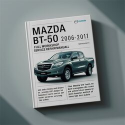 2006-2011 Mazda BT 50 Service Repair Workshop Manual PDF