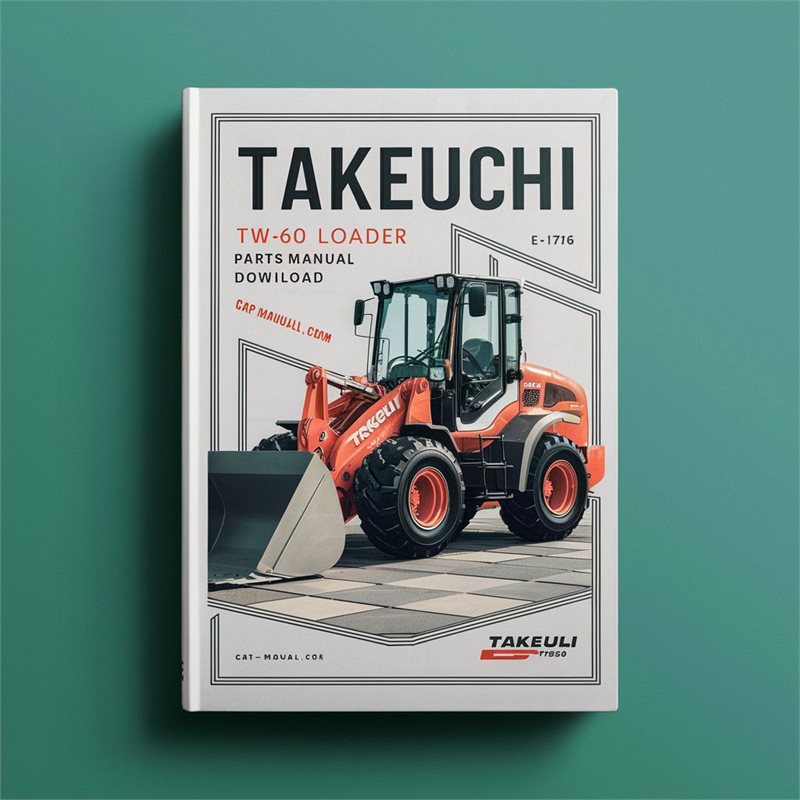 Takeuchi TW60 Wheel Loader Parts (serial No. E106776) Catalog Serial E106776 PDF