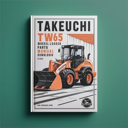 Takeuchi TW65 Wheel Loader Parts (serial No. E103939) Catalog Serial E103939 PDF