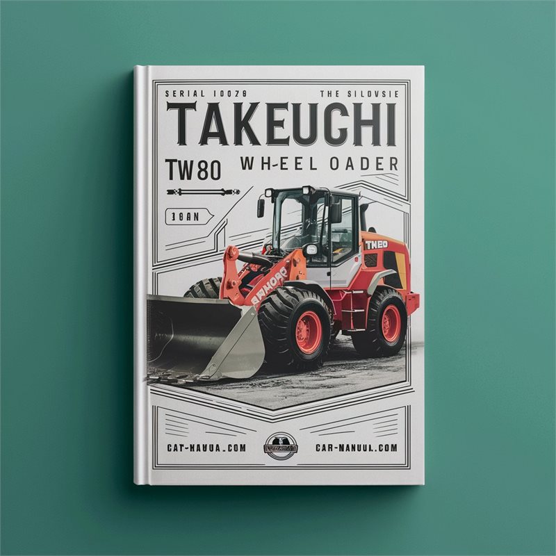 Takeuchi TW80 Wheel Loader Parts (serial No. E104078) Catalog Serial E104078 PDF