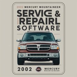 2002 Mercury Mountaineer Software Service Repair Workshop Manual PDF
