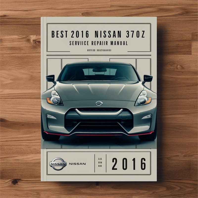 2016 Nissan Z Best 370Z Service Repair Workshop Manual PDF