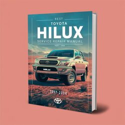 1997-2004 Toyota Hilux Best Service Repair Workshop Manual PDF