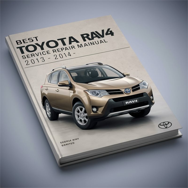 2013-2014 Toyota RAV4 Best Service Repair Workshop Manual PDF