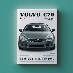 2012 Volvo C70 Service Repair Workshop Manual PDF