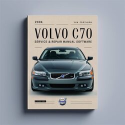 2004 Volvo C70 Software Service Repair Workshop Manual PDF