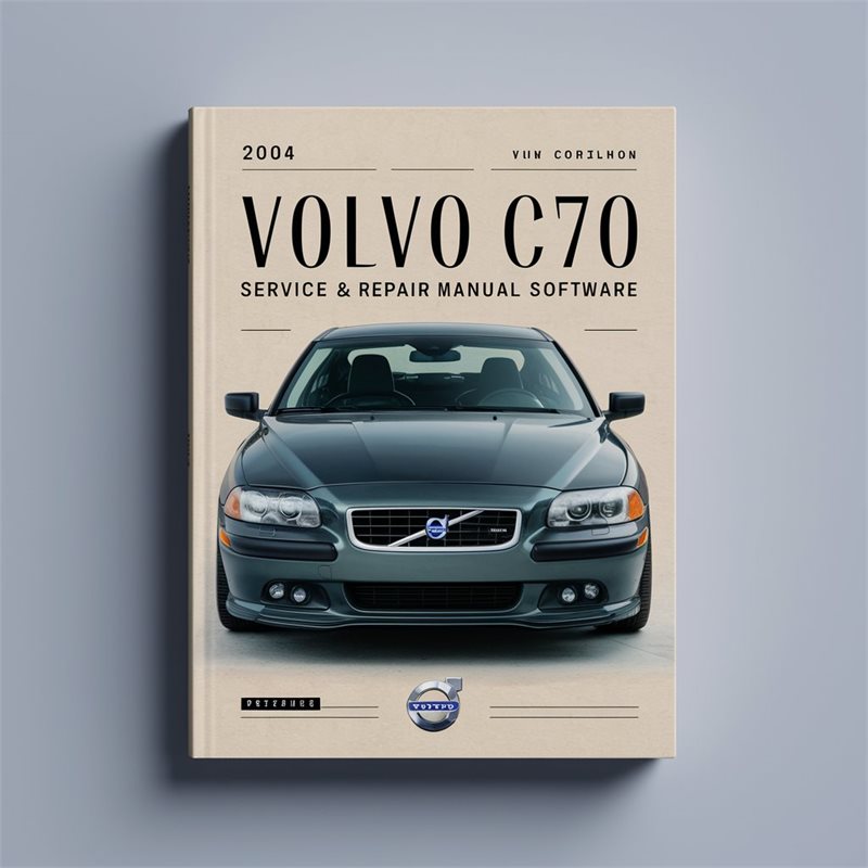 2004 Volvo C70 Software Service Repair Workshop Manual PDF