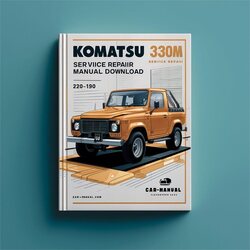 Komatsu 330M A10190-a10211 Service Repair Workshop Manual PDF