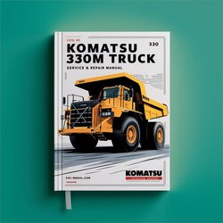 Komatsu 330M Dump Truck Service Repair Workshop Manual PDF