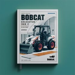 2002 Bobcat Excavator 322 C SN 517811001 Above Parts Catalog PDF