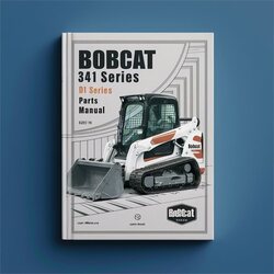 Bobcat 341 D Series Excavator Parts SN 233211001 Above Catalog PDF