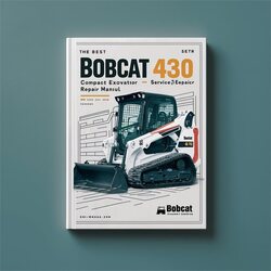 Best Bobcat 430 Compact Excavator Service Repair Workshop Manual PDF