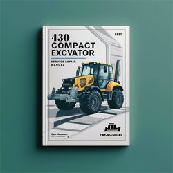 430 Compact Excavator Service Repair Workshop Manual PDF