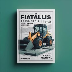 Fiatallis FR130 Fr130.2 Wheel Loader Service Repair Workshop Manual PDF
