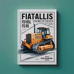Fiatallis FD195 FD195L Crawler Dozer Service Repair Workshop Manual PDF