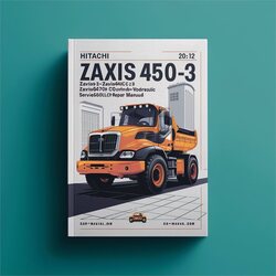 Hitachi Zaxis450-3, Zaxis450lc-3, Zaxis470h-3, Zaxis470lch-3, Zaxis500lc-3, Zaxis520lch-3 Hydraulic Excavator Service Repair Workshop Manual PDF