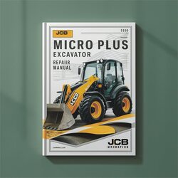 JCB Micro Plus Excavator Service Repair Workshop Manual PDF