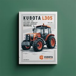 Kubota L305 Tractor Factory Manual de servicio y reparación 