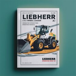 Liebherr L564-463 Wheel Loader Operators Operating 2 Service Repair Workshop Manual PDF
