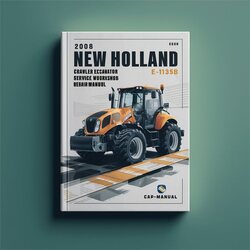 2008 New Holland E135B Crawler Excavator Service Repair Workshop Manual PDF