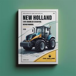 New Holland E485B Crawler Excavator Service Repair Workshop Manual PDF