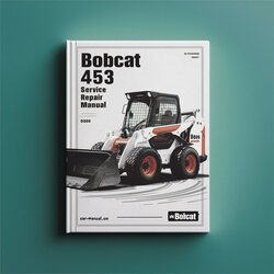 Bobcat 453 Loader Service Repair Workshop Manual PDF