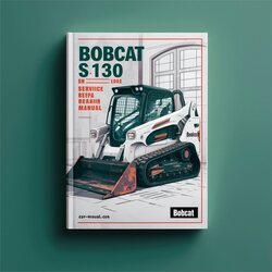 Bobcat S130 SN A84w11001 Above Service Repair Workshop Manual PDF