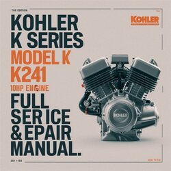 Kohler K Series Model K241 10HP Engine Full Service & Repair Manual 