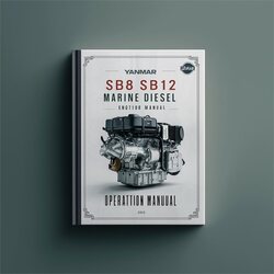 Isuzu Marine Yanmar SB8 SB12 Diesel Engine Operation Service Repair Workshop Manual PDF