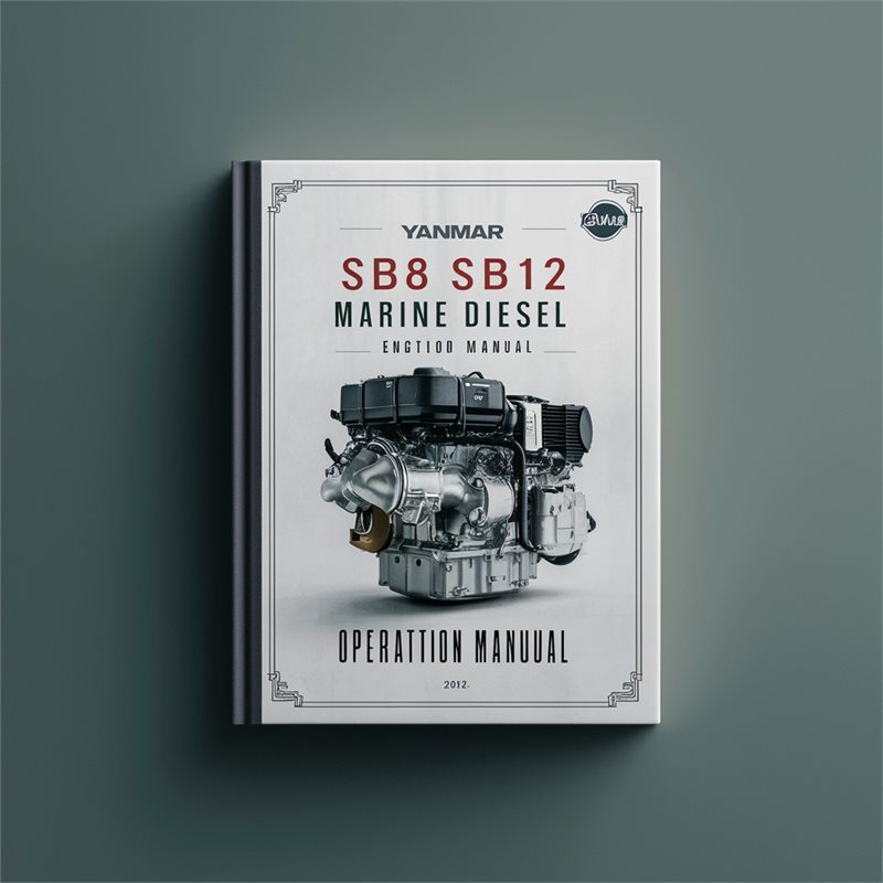 Isuzu Marine Yanmar SB8 SB12 Diesel Engine Operation Service Repair Workshop Manual PDF