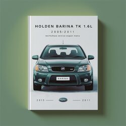 2005-2011 Holden Barina TK 1.6l - Manu Service Repair Workshop Manual PDF