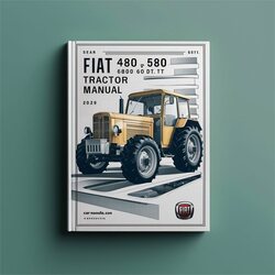 Fiat 480 500 540 580 640 680 DT Tractor Service Repair Workshop Manual PDF