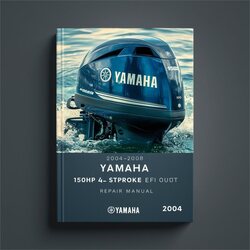 2004-2008 Yamaha 150HP 4 Stroke EFI Outboard Service Repair Workshop Manual PDF