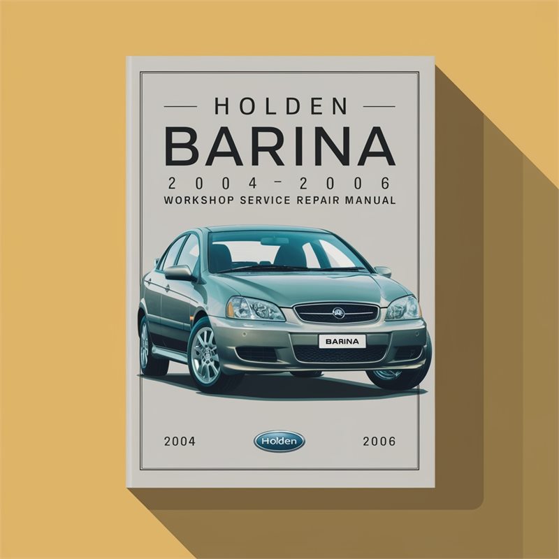 2004-2006 Holden Barina Service Repair Workshop Manual PDF