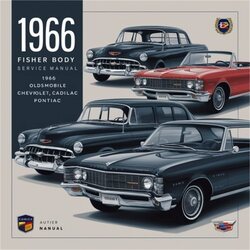 1966 Fisher Body Oldsmobile Buick Chevrolet Cadillac Pontiac Service Repair Workshop Manual PDF