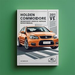2011 Holden Commodore Service Repair Workshop Manual PDF