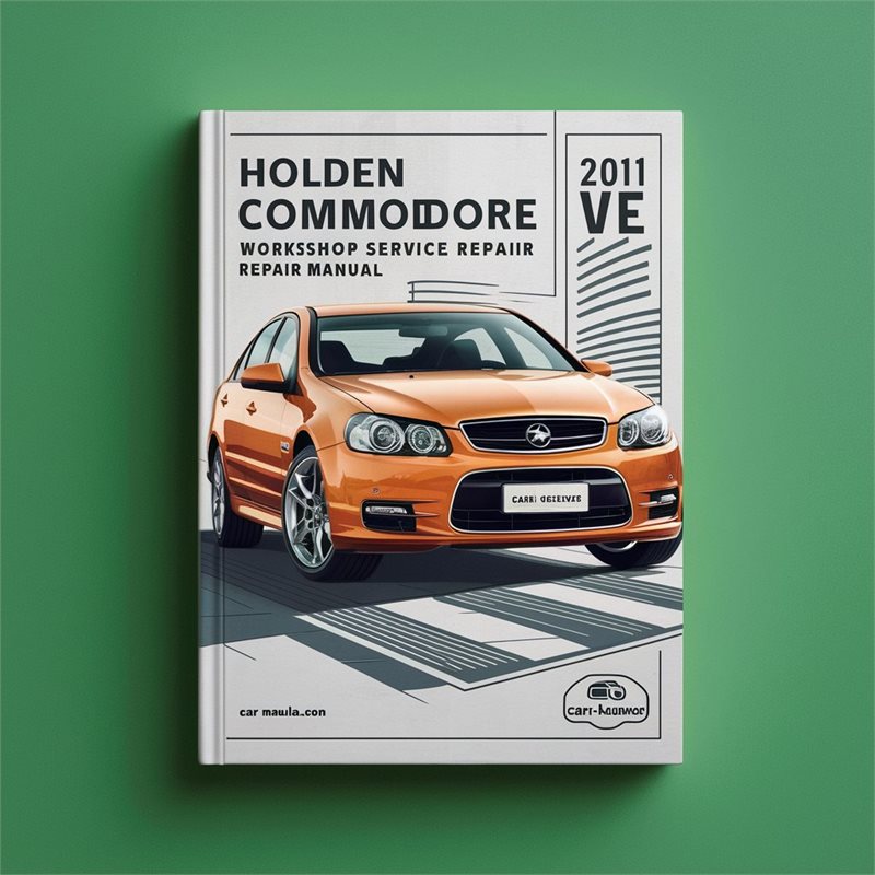2011 Holden Commodore Service Repair Workshop Manual PDF