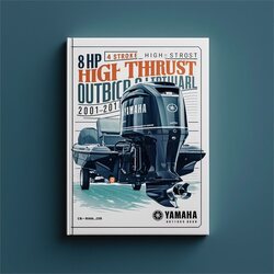 2001-2011 Yamaha 8HP 4 Stroke High Thrust Outboard - Shop Service Repair Workshop Manual PDF