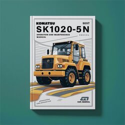 Komatsu Sk1020-5n Operation Service Repair Workshop Manual PDF