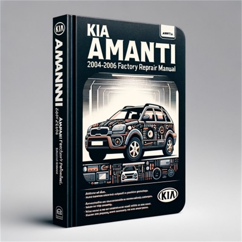 2004-2006 Kia Amanti Service Repair Workshop Manual PDF