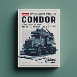 Calavar Self-propelled Elevating Work Platform Condor Models 3887G 4887G Operator‘s (sn4802 Pn92148) Service Repair Workshop Manual PDF