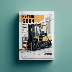 Hyster G004 (s80ft S100FT S120FT S80FTBCS S100FTBCS S120FTS S120ftprs) Forklift Service Repair Workshop Manual PDF