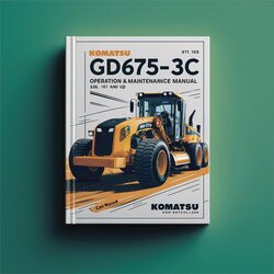 Komatsu GD675-3C Motor Grader Operation (s/n: 51001 Up) Service Repair Workshop Manual PDF