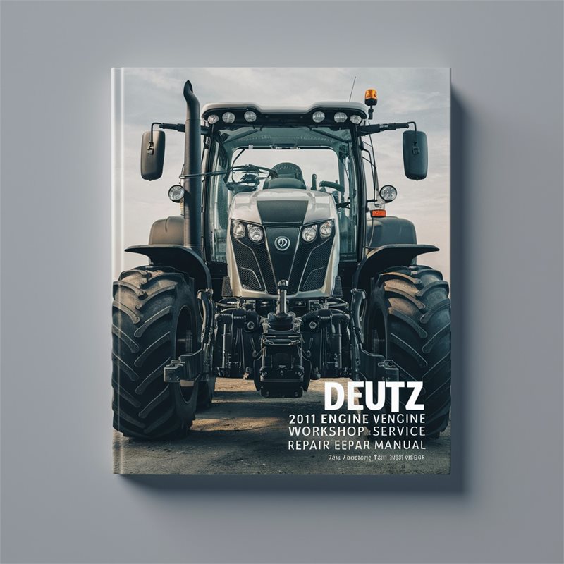 2011 Deutz Engine Service Repair Workshop Manual PDF
