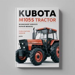 Kubota M105s Tractor Service Repair Workshop Manual PDF
