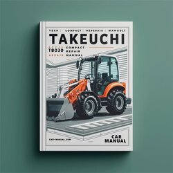 Takeuchi TB030 Compact Excavator Service Repair Workshop Manual PDF