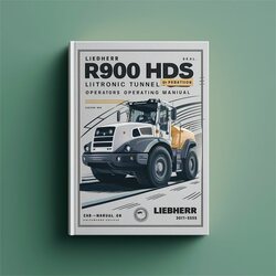 Liebherr R900 HDS Litronic Tunnel Excavator Operators Operating (serial No. From: 3015 - 8558) Service Repair Workshop Manual PDF