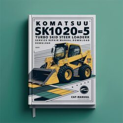 Komatsu Sk1020-5 Turbo Skid Steer Loader (sn: 37cf00004 Up, 37ctf00003 Up) Service Repair Workshop Manual PDF